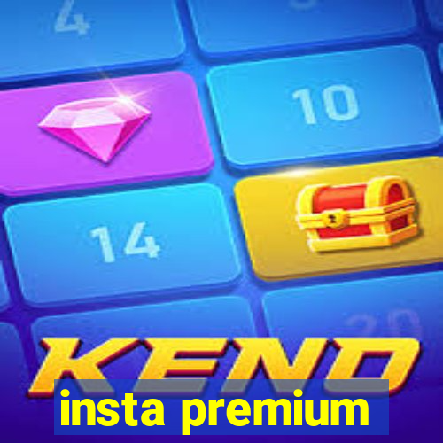 insta premium